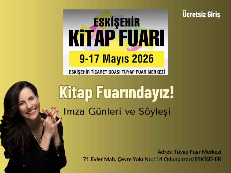 Eskişehir Kitap Fuarı - 09 -17 Mayıs 2026