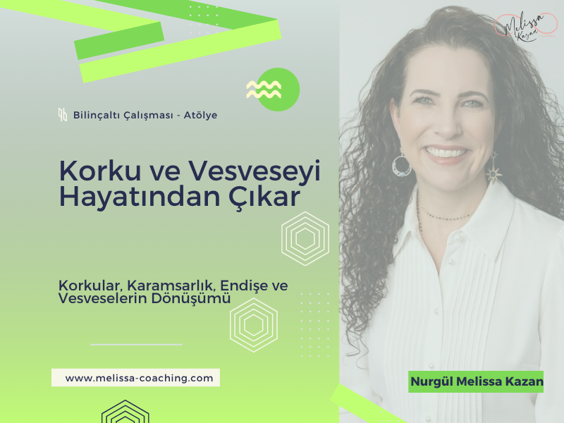 Korku ve Vesveseyi Hayatından Çıkar - Bilinçaltı Çalışması